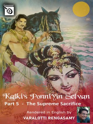 cover image of Ponniyin Selvan - The Supreme Sacrifice Part 5